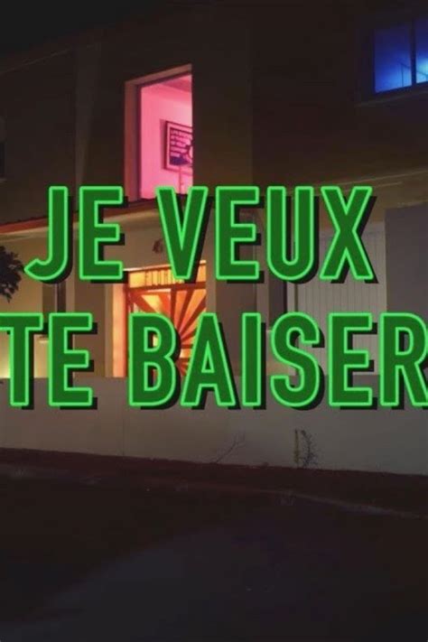 je veux te baiser in english|baiser Meaning .